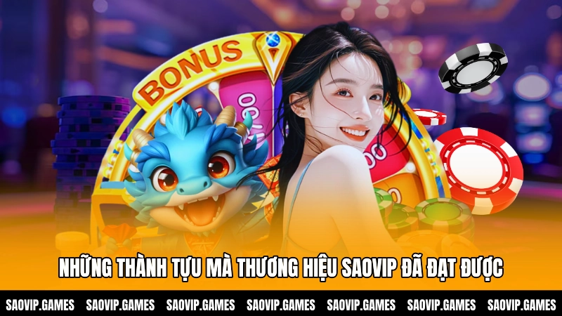 Những thành tựu mà thương hiệu Saovip đã đạt được