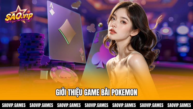 Giới thiệu game bài Pokemon