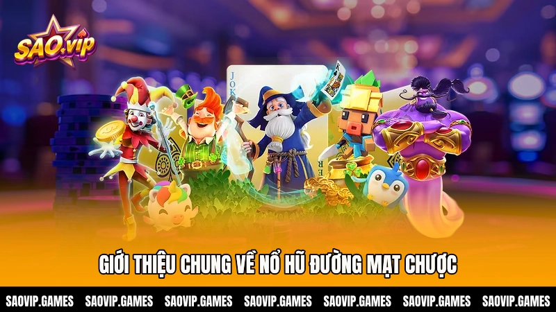 Giới thiệu chung về nổ hũ đường mạt chược