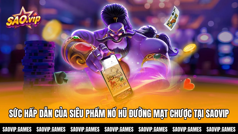 Sức hấp dẫn của siêu phẩm nổ hũ đường mạt chược tại Saovip